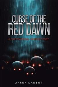 Curse of the Red Dawn