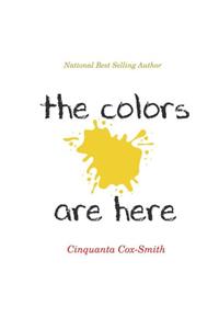 The Colors Are Here