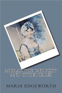 Murad the Unlucky and Other Tales