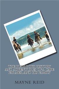 The Bush Boys History and Adventures of a Cape Farmer and his Family