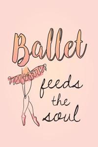 Ballet Feeds the Soul