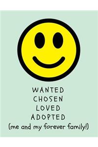 Wanted, Chosen, Loved, Adopted