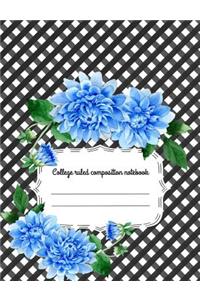 College Ruled Composition Notebook: Dahlias Black Gingham Cover