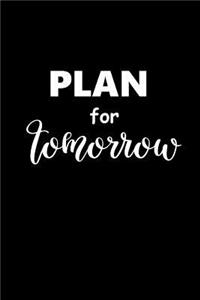 2019 Weekly Planner Motivational Saying Plan For Tomorrow 134 Pages