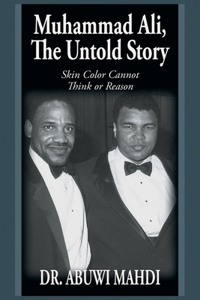 Muhammad Ali, The Untold Story