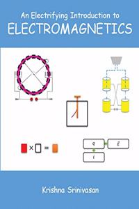 Electrifying Introduction to Electromagnetics