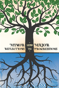 Minor Reflections Lead to Major Progressions