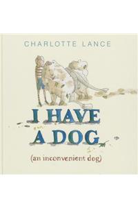 I Have a Dog
