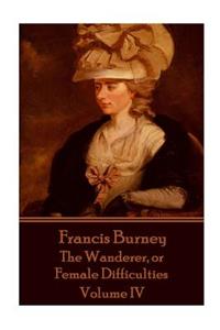 Frances Burney - The Wanderer, or Female Difficulties