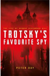 Trotsky's Favourite Spy