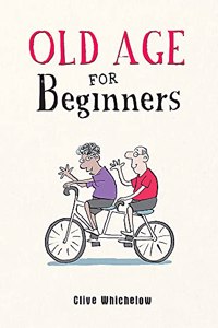 Old Age for Beginners