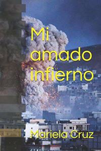 Mi amado infierno