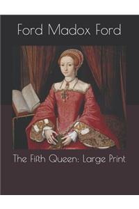 The Fifth Queen