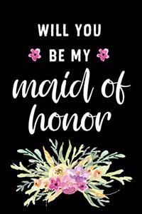 Will You Be My Maid of Honor