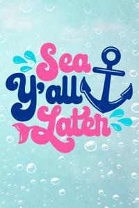 Sea Y All Later