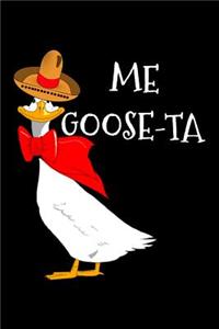 Me Goose-Ta