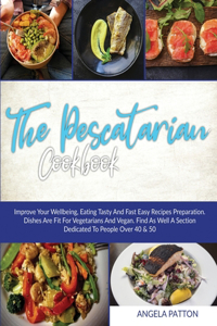 The Pescatarian Cookbook