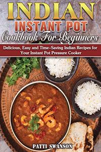 Indian Instant Pot Cookbook For Beginners