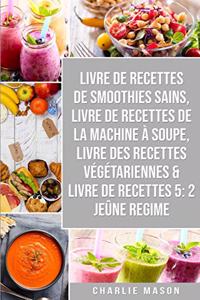 livre de recettes de smoothies sains, livre de recettes de la machine à soupe, Livre Des Recettes Végétariennes & Livre De Recettes 5