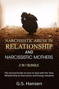 Narcissistic Abuse in Relationship and NARCISSISTIC MOTHERS 2 in 1 Bundle