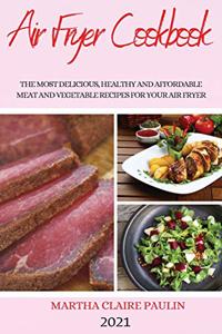 Air Fryer Cookbook 2021