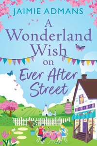 Wonderland Wish on Ever After Street