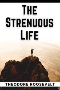 Strenuous Life