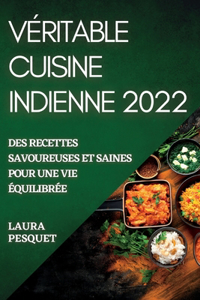 Véritable Cuisine Indienne 2022
