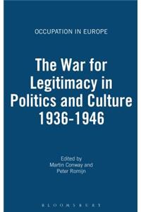 War for Legitimacy in Politics and Culture, 1938-1948