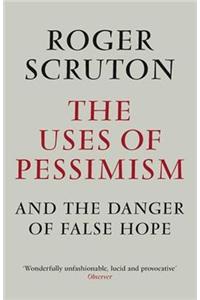 The Uses of Pessimism