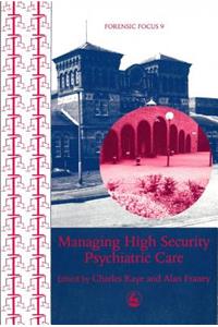 Managing High Security Psychiatric Care