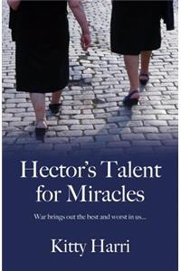 Hector's Talent For Miracles
