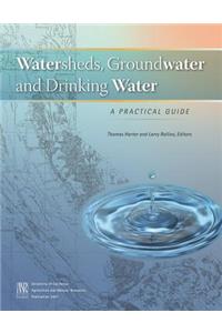 Watersheds, Groundwater, and Drinking Water