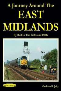 A Journey around the East Midlands