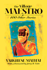 The Village Maestro and 100 Other Stories