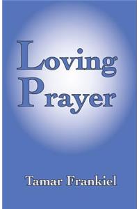 Loving Prayer