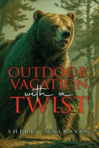 Outdoor Vacation With a Twist