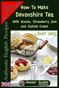 How To Make Devonshire Tea