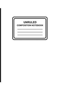 Unruled Composition Notebook