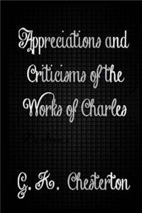 Appreciations and Criticisms of the Works of Charles Dickens