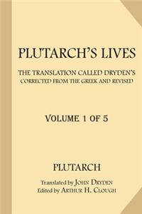 Plutarch's Lives [Volume 1 of 5]