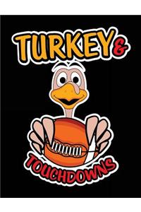 Turkey & Touch Downs