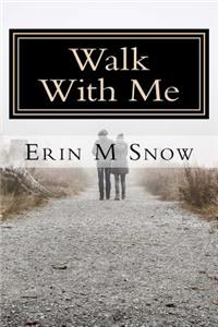 Walk with Me
