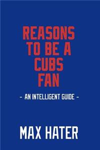 Reasons To Be A Cubs Fan