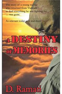 A Destiny of Memories Fire and Rain