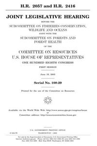 H.R. 2057 and H.R. 2416