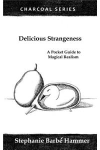 Delicious Strangeness