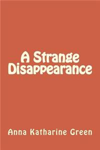 A Strange Disappearance