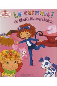 Le Carnaval de Charlotte Aux Fraises