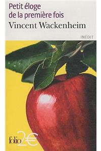 Petit Eloge De LA Premiere Fois